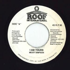 ジャマイカ7” Mickey Simpson I Am Yours none Roof Intern...