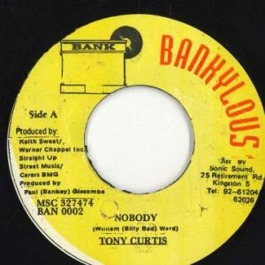 ジャマイカ7” Tony Curtis Nobody BAN0002 Bankylous /00050