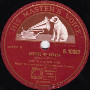 英78RPM/SP Eddie Fisher Outside Of Heaven / Lady Of Spain B10362 His Masters Voice /00500