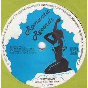 英7” T.C. Curtis Party Down RR001 Romantic Records /00080