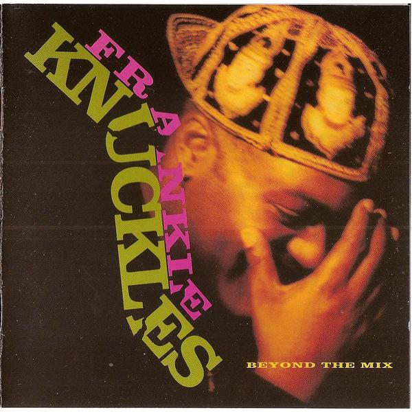 米CD Frankie Knuckles Beyond the Mix 077778621423 V...