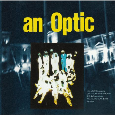 CD Kill=Slayd, Glay, 堕天使 An Optic AOP001S Not On L...
