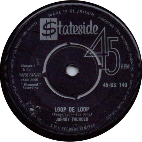 英7” Johnny Thunder Loop De Loop / Dont Be Ashamed ...