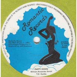 英7” T.C. Curtis Party Down RR001 Romantic Records /00080