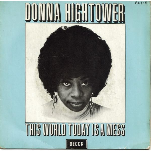 仏7” Donna Hightower This World Today Is A Mess 841...
