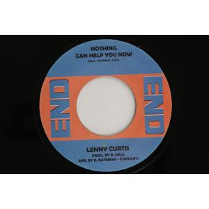 英7” Lenny Curtis Nothing Can Help You Now / Who You Gonna Run To LEN001 END /00080