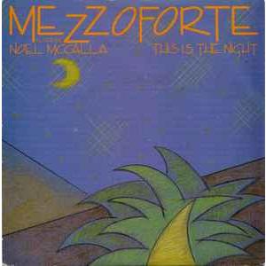 英7” Mezzoforte Featuring Noel McCa This Is The Nig...
