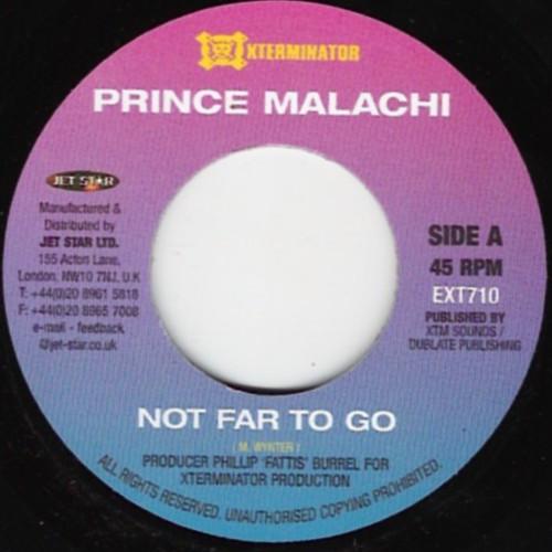 英7” Prince Malachi Not Far To Go EXT710 Xterminato...