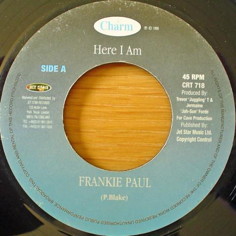 英7” Frankie Paul Here I Am CRT718 Charm /00080