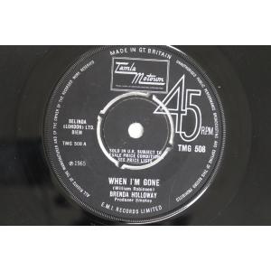 英7” Brenda Holloway When Im Gone / Ive Been Good To You TMG508 TAMLA MOTOWN /00080
