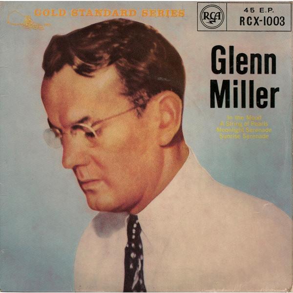 英7” Glenn Miller Glenn Miller RCX1003 RCA /00080