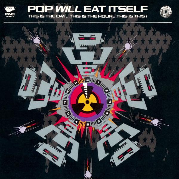 米CD Pop Will Eat Itself This Is The Day...This Is ...