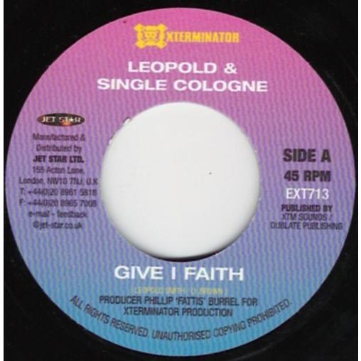 英7” Leopold (11) &amp; Cologne (2) Give I Faith EXT713...