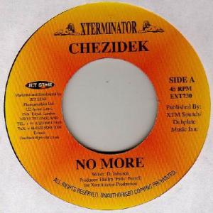 英7” Chezidek No More EXT730 Xterminator /00080