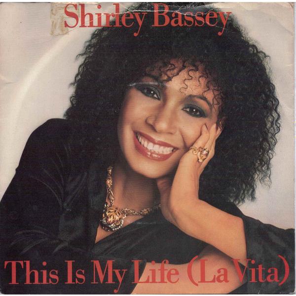 英7” Shirley Bassey This Is My Life (La Vita) UP365...