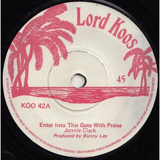 英7” Johnny Clarke / King Tubby &amp; T Enter Into This...