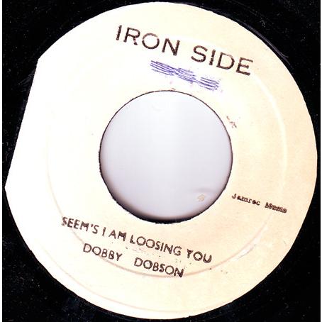ジャマイカ7” Dobby Dobson Seems I Am Loosing You NONE I...