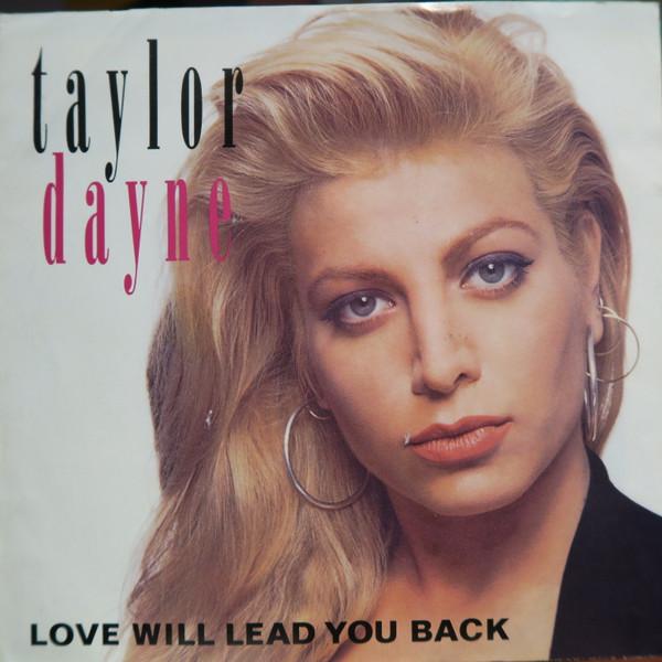 加7” Taylor Dayne Love Will Lead You Back AS19938 A...