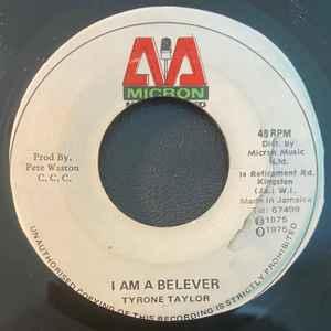 ジャマイカ7” Tyrone Taylor I Am A Belever NONE Micron M...