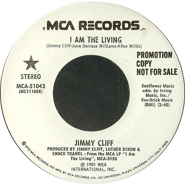 ジャマイカ7” Jimmy Cliff I Am The Living MCA51043PROMO ...
