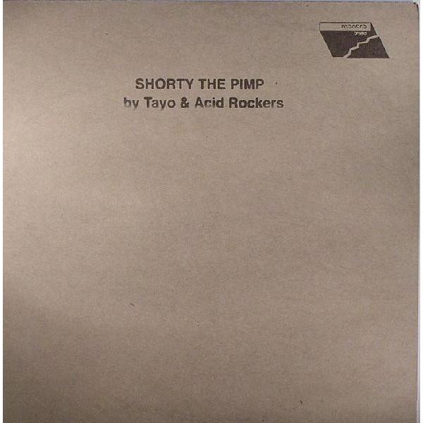 伊12” Tayo, Acid Rockers Uptown Shorty The Pimp MTR...