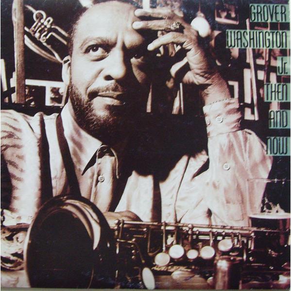 米LP Grover Washington Jr Then And Now OC44256 COLU...