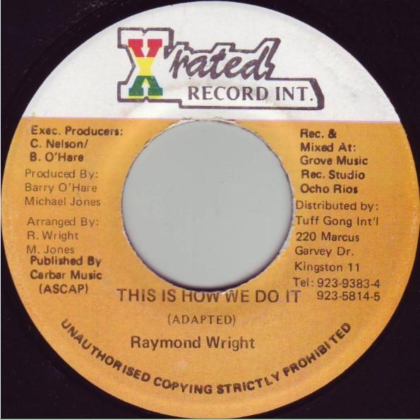 ジャマイカ7” Raymond Wright / X-Rated Gang This Is How ...