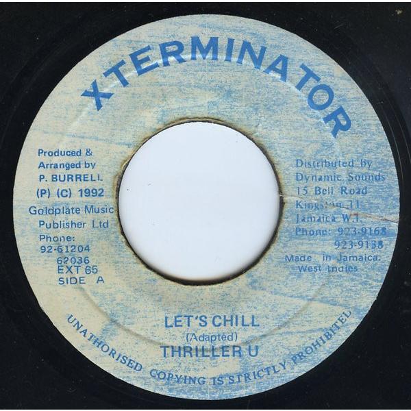 ジャマイカ7” Thriller U Lets Chill EXT65 Xterminator /0...