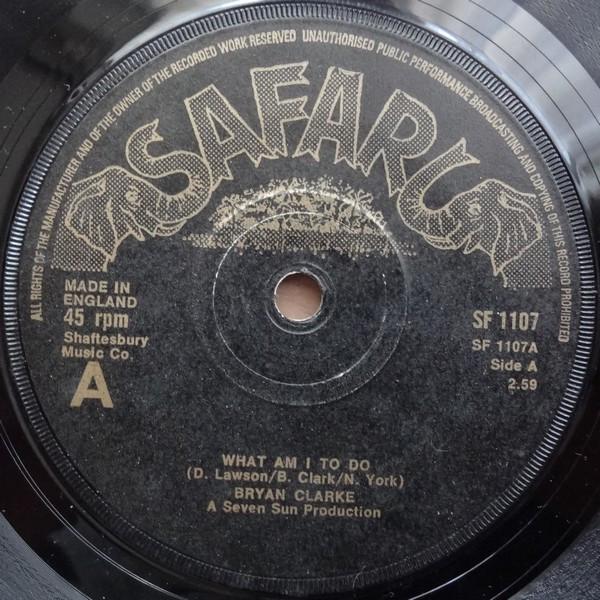 英7” Brian Clarke What Am I To Do / So Good To See ...