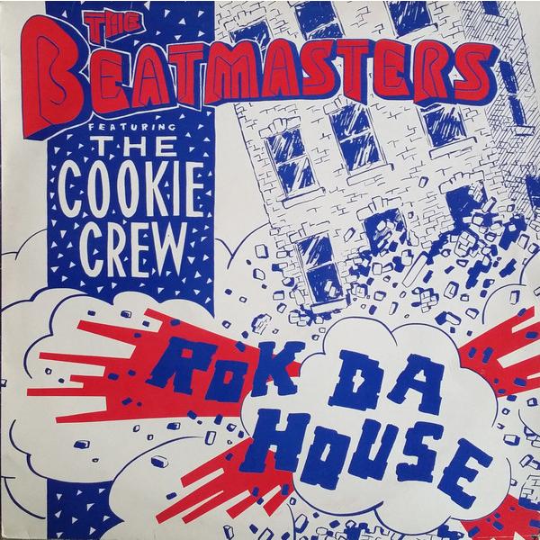 英12” Beatmasters, Cookie Crew Rok Da House LEFTR11...