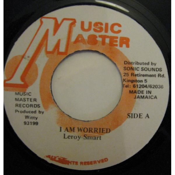 ジャマイカ7” Leroy Smart I Am Worried NONE Music Master...