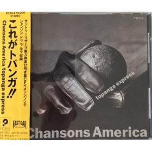 CD Topanga Express Chansons America P32G4 FAST CAR...