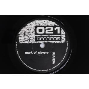 英7” Iganda Mark Of Slavery / Slow Down OTO1 021 RECORDS /00080