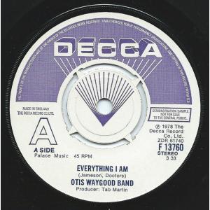 英7” Otis Waygood Everything I Am F13760PROMO Decca...