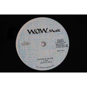 英12” Junior Reid / D-roy Band Thanks & Praise / Dub Praises WOW103 W.O.W. MUSIC /00250