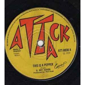 英7” U-Roy Junior / John Holt This is A Pepper / Ju...