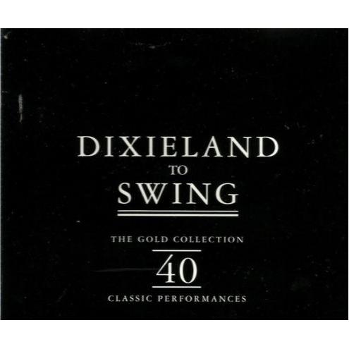 欧2discs CD Various Dixieland To Swing The Gold Col...