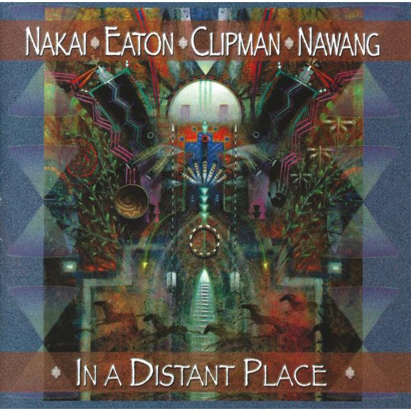 米CD R. Carlos Nakai William Eaton In A Distant Pla...