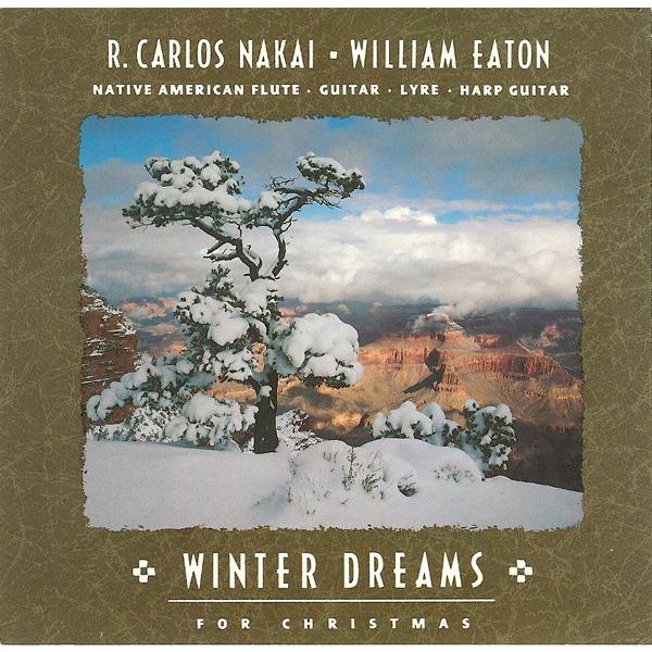 米CD R. Carlos Nakai &amp; William Eato Winter Dreams F...