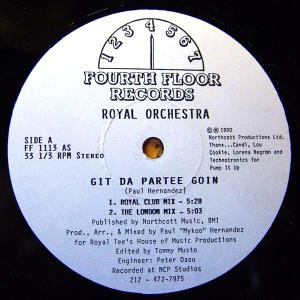 米12” Royal Orchestra Ltd. Git Da Partee Goin FF1113BS Fourth Floor Records /00250
