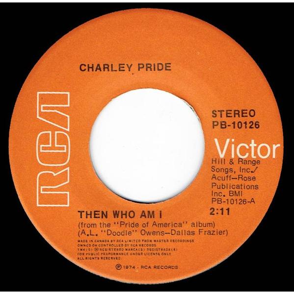 加7” Charley Pride Then Who Am I PB10126 RCA Victor...
