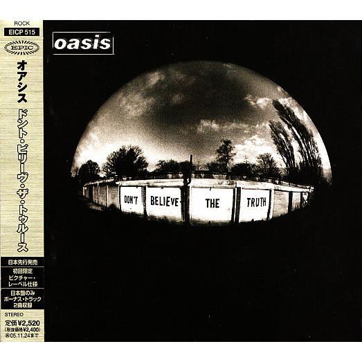 CD オアシス ドント・ビリーヴ・ザ・トゥルース EICP515 EPIC /00110