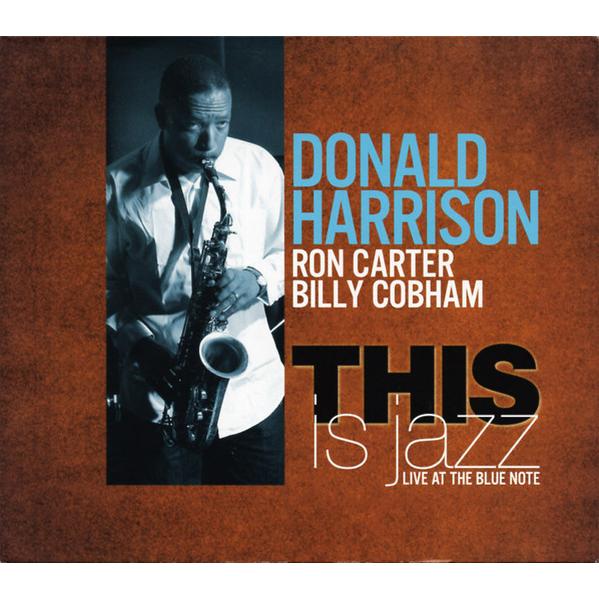 CD Donald Harrison This Is Jazz HN4550  HALF NOTE ...