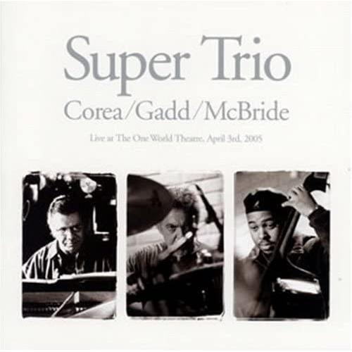 CD Chick Corea, Steve Gadd, Chris Super Trio (Live...