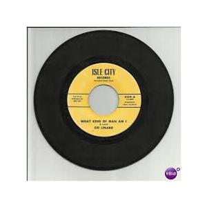 7” Sid Linard What Kind Of Man Am I 4139 Isle City...