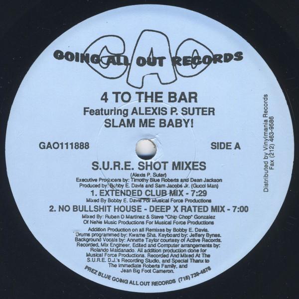 12” 4 To The Bar, Alexis P. Suter Slam Me Baby! (S...
