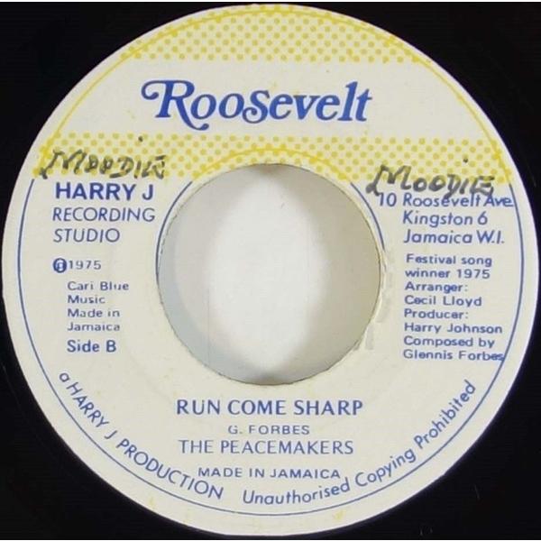 7” Peacemakers Run Come Sharp NONE Roosevelt /0008...