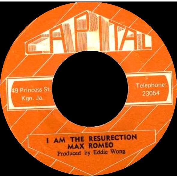 7” Max Romeo I Am The Resurection NONE Capital /00...