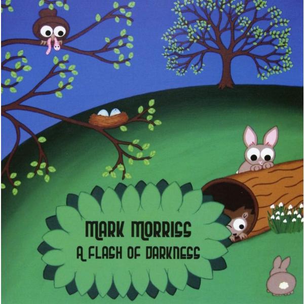 英CD Mark Morriss A Flash Of Darkness AJXCD346  ACI...