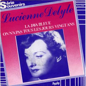 7” Lucienne Delyle La Java Bleue / On A Pas Tous L...